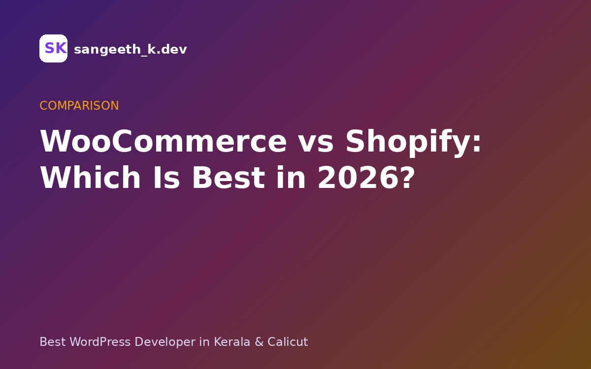 WooCommerce vs Shopify: Which Is Best for Your Online Store in 2026?