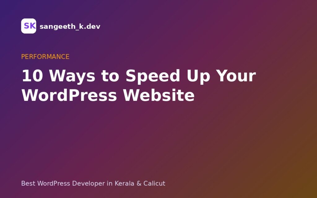  10 Ways to Speed Up Your WordPress Website (2026 Core Web Vitals Guide)