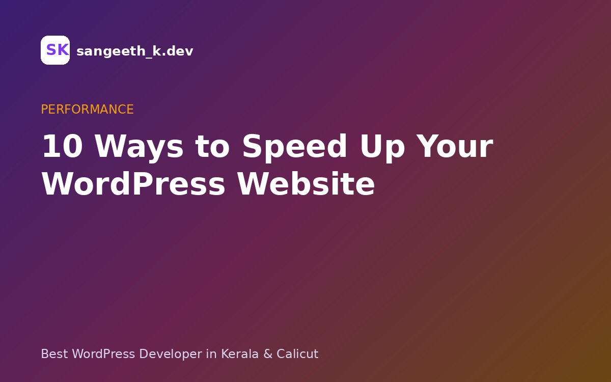  10 Ways to Speed Up Your WordPress Website (2026 Core Web Vitals Guide)
